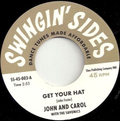 7'' JOHN & CAROL''Get Your Hat'' BILLY ''The Kid'' EMERSON''I did The Funky Broadway'' 