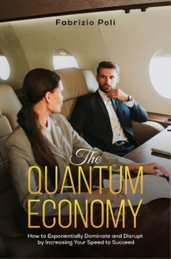 Fabrizio Poli The Quantum Economy (Copertina rigida)