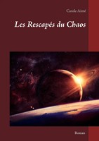 Carole Aimé | Les RescapéS Du Chaos | Taschenbuch | FranzöSisch (2016) | 400 S.