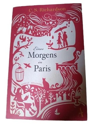 Eines Morgens in Paris C. S. Richardson Roman Atlantik Gesellschaftsroman