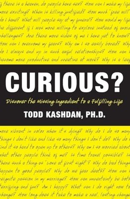 Curious?: Discover the Missing Ingred..., Kashdan, Todd