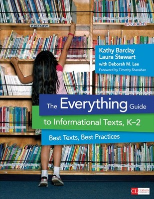 The Everything Guide to Informational Texts, K-2: Best Texts, Best Practices...