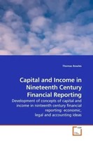Thomas Rowles | Capital And Income In Nineteenth Century Financial Reporting