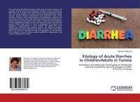 Etiology Of Acute Diarrhea In Children/Adults In Tunisia Nazek Al-Gallas
