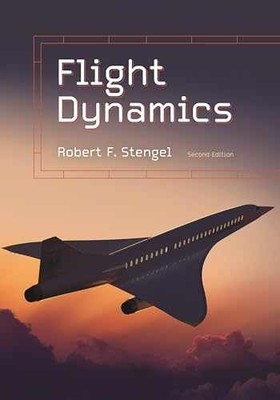 Flight Dynamics: Second Edition - Hardcover, by Stengel Robert F. - Very Good