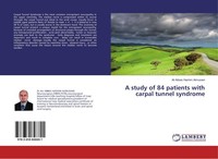 A Study Of 84 Patients With Carpal Tunnel Syndrome Ali Abbas Hashim Almusawi