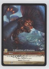2009 World of Warcraft TCG: Blood of Gladiators A Question of Gluttony #193