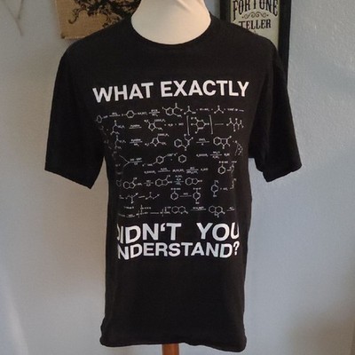 Chemistry Elements Science Black Graphic Tshirt Don't Understand Medium