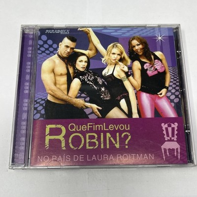 Que Fim Levou ROBIN? No País de Laura Roitman CD Paradoxx Music Brazil Pop Dance