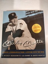 MICKEY MANTLE: STORIES & MEMORABILIA FROM A LIFETIME WITH By Mickey Herskowitz