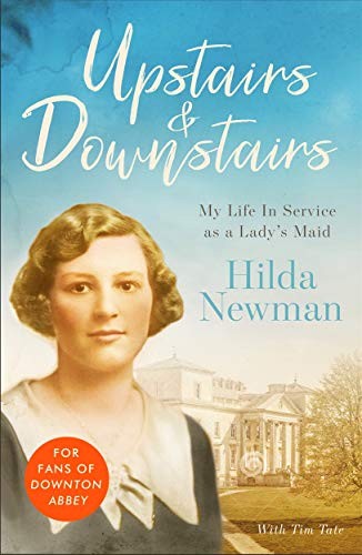 Upstairs & Downstairs : My Life In Service As A Lady's Maid Tim Tate - Image 6
