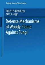 Defense Mechanisms of Woody Plants Against Fungi - 9783662016442