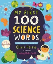 My First 100 Science Words (My First STEAM Words) - Board book - VERY GOOD