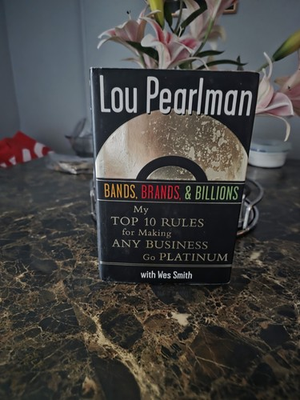 #ad Bands Brands and Billions: My Top Ten Rules for Success in Any Business $457.00