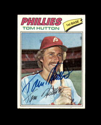 Tom Hutton Signed Authentic 1977 Topps Philadelphia Phillies Autograph
