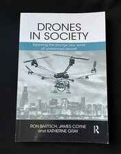 Drones in Society by Ron Batch, James Coyne, Katherine Gray—Trade PB—VG