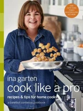 Cook Like a Pro: Recipes and Tips for Home Cooks - Hardcover - GOOD