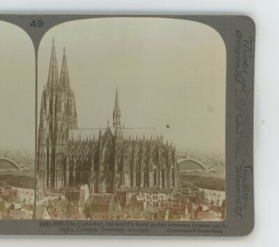 Germany The Cathedral World Finest Gothic Structure Cologne Underwood Stereoview