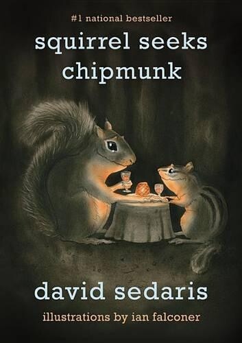 David Sedaris Squirrel Seeks Chipmunk (Tascabile)
