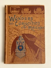 Wonders and Curiosities of the Railway W.S. Kennedy 1884 Trains Locomotives Book