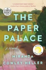 The Paper Palace (Reese's Book Club): A Novel (Random House Large Print), Cowley
