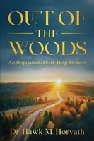 Hawk M. Horvath | Out Of The Woods | Taschenbuch | Englisch (2022)