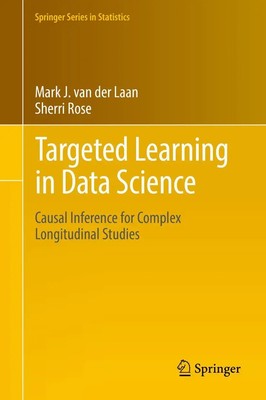 Sherri Rose (u. a.) | Targeted Learning in Data Science | Buch | Englisch (2018)