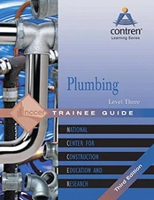PLUMBING LEVEL 3 TRAINEE GUIDE, (3RD EDITION) (CONTREN By Nccer