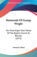 Samuel K. Bland | Memorials Of George Wright | Taschenbuch | Englisch (2009)