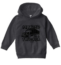 My Dad Is A Trucker - Truck Road Trip Hero Son Daughter Toddler/Youth Hoodie