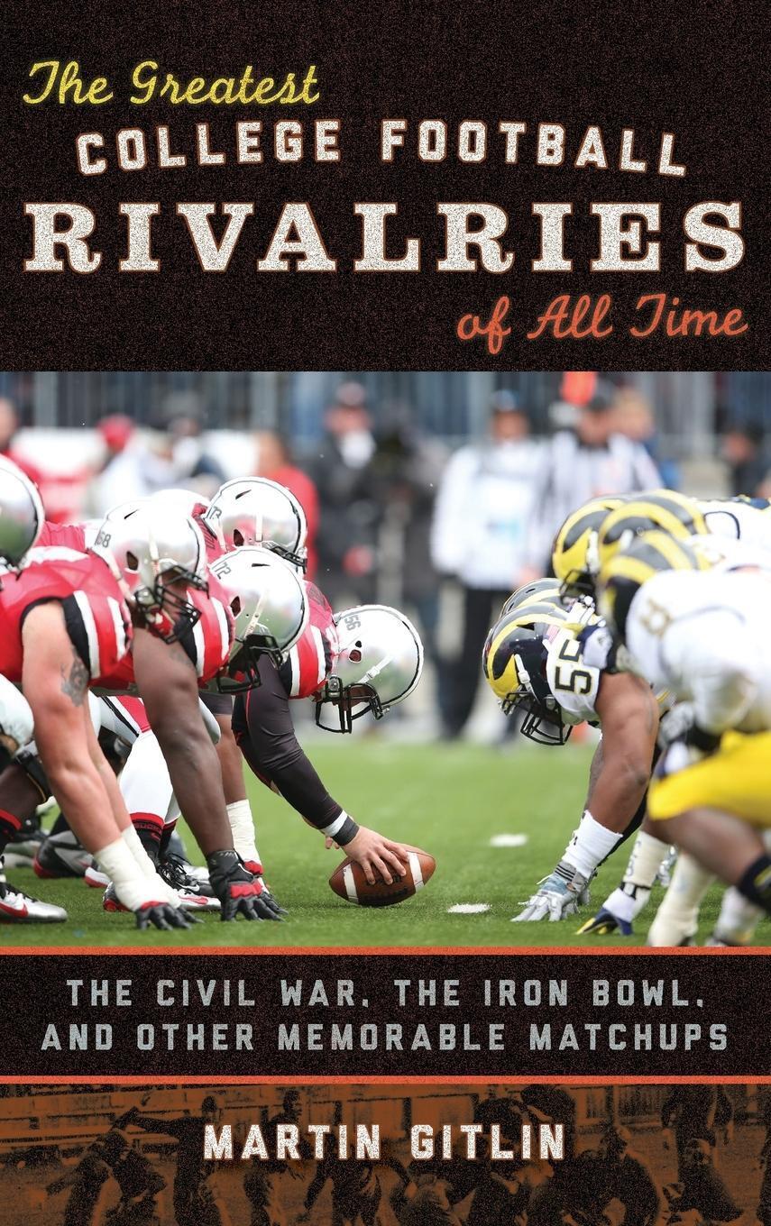 Thumbnail - Martin Gitlin | The Greatest College Football Rivalries Of All Time |