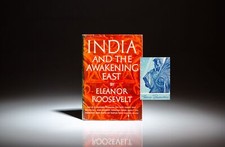 Eleanor Roosevelt / India and the Awakening East Signed 1st Edition 1953