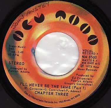 Chapter Three - I'll Never Be The Same (7'') (Very Good (VG)) - 1424330809
