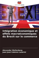 IntéGration éConomique Et Effets MacroéConomiques Du Brexit Sur Le Commerce Buch