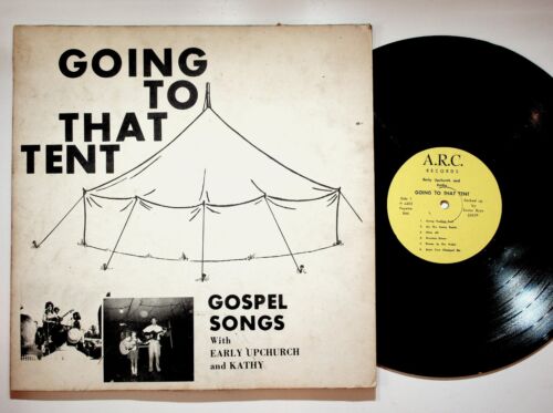 Going To That Tent Early Upchurch and Kathy Gospel Vinyl 1970s A.R.C. Records - 第 1/2 張圖片