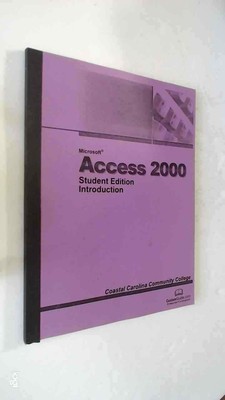 Microsoft Access 2000 Student Edition Introduction. (2002, Paperback).