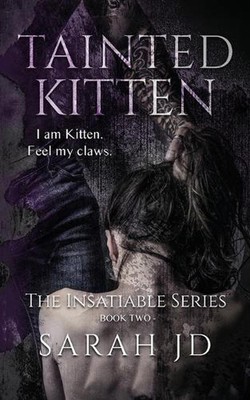 Tainted Kitten: A Dark Reverse Harem Romance by Sarah Jd Paperback Book