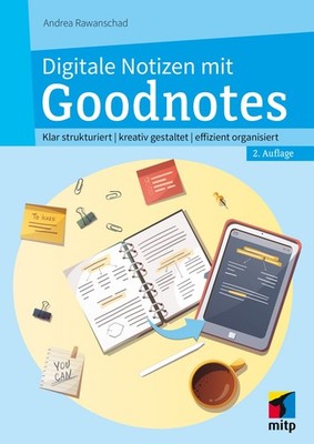 Digitale Notizen mit Goodnotes Klar strukturiert | kreativ gestaltet | effizi...