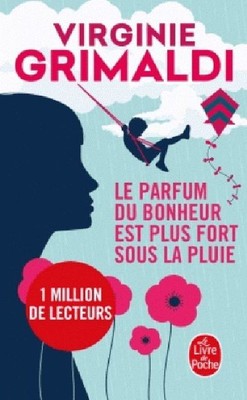 Virginie Grimaldi / Le parfum du bonheur est plus fort sous  ... 9782253088110