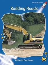 Building Roads (Early Level 3 Non-Ficti..., Holden, Pam