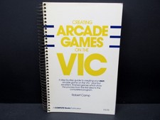 Creating Arcade Games on the VIC, by Robert Camp, Compute Books Publication '84