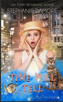 Stephanie Damore | Time Will Tell | Taschenbuch | Englisch (2023)