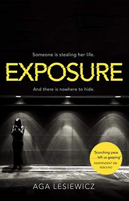 Exposure By Aga Lesiewicz