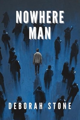 Nowhere Man - Stone, Deborah