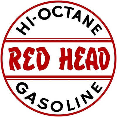 Red Head Hi-Octane Gasoline NEW Sign: 18'' Dia. Round USA STEEL