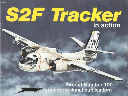 SQUADRON SIGNAL S2F TRACKER IN ACTION GRUMMAN USN VS VT VC WF-2 RCN CS2F RAN - Picture 1 of 4