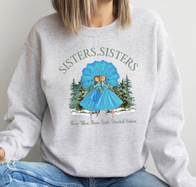 Groovy Sisters There Were Never Such Devoted Sisters Shirt, Christmas Movie Tee