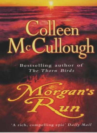 Morgan's Run-Colleen McCullough Doctor of Neurophysiology