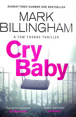 Cry Baby. Tom Thorne Novels by Billingham, Mark