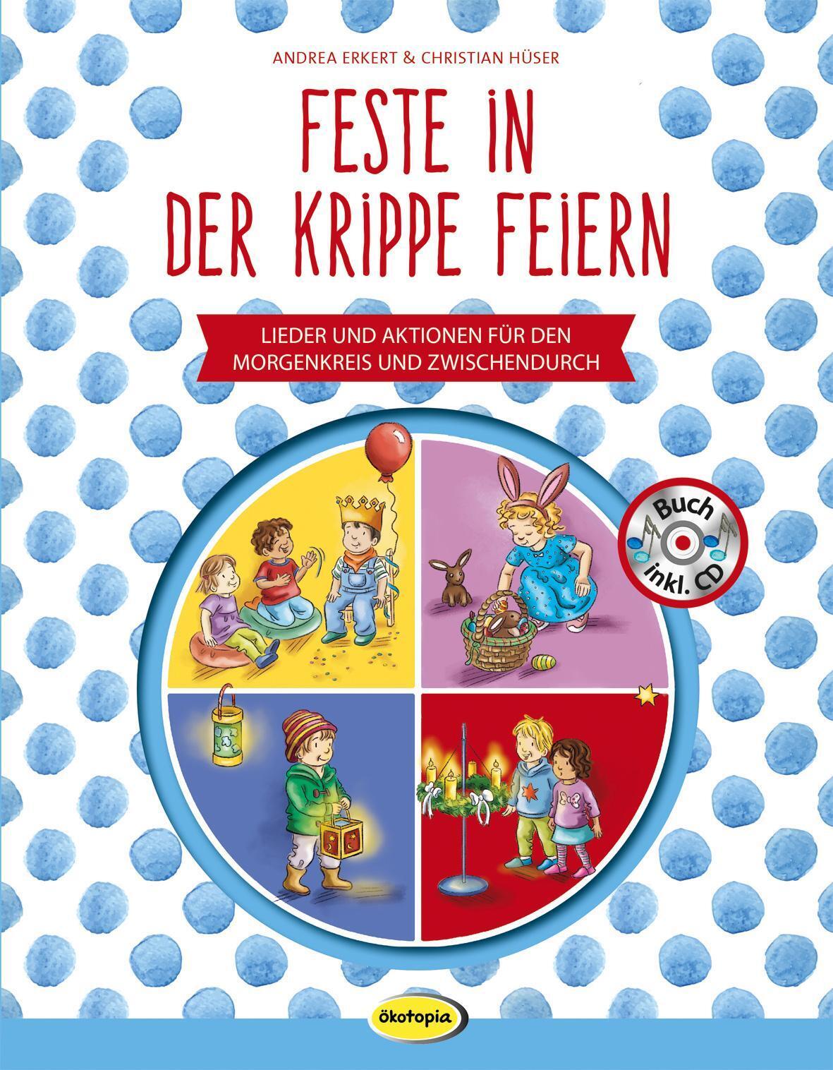 Thumbnail - Feste In Der Krippe Feiern (buch Inkl. Cd) Andrea Erkert (u. A.)